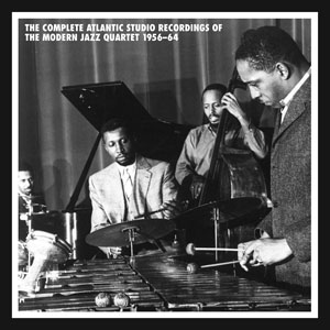 The Complete Atlantic Studio Recordings of the Modern Jazz Quartet (Mosaic  249) - Jazz History Online