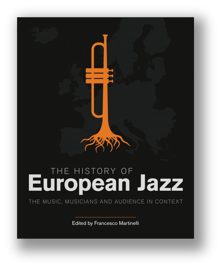 the-history-of-european-jazz-edited-by-francesco-martinelli-jazz-history-online