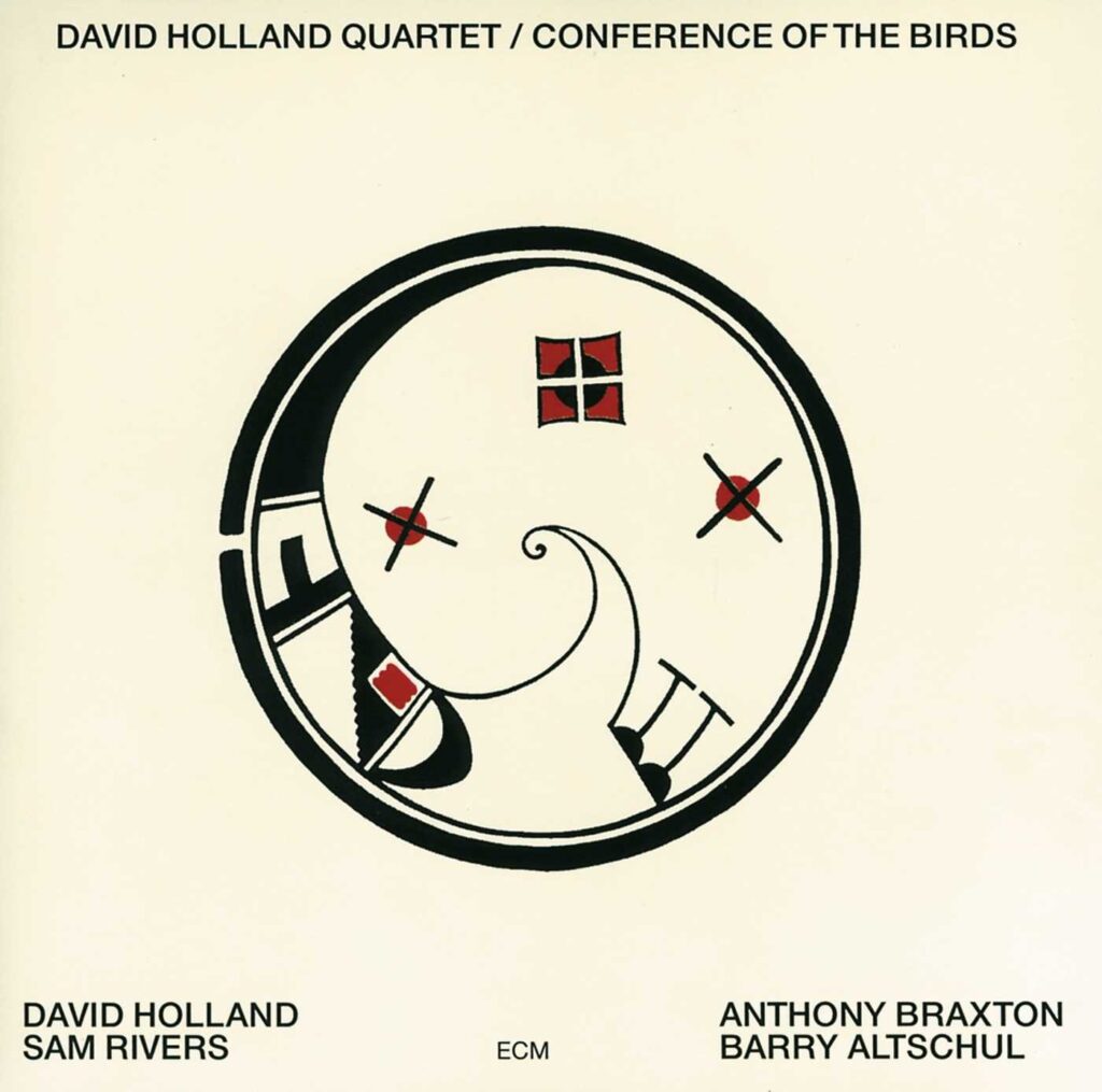 DAVE HOLLAND: “CONFERENCE OF THE BIRDS” (ECM 1027)