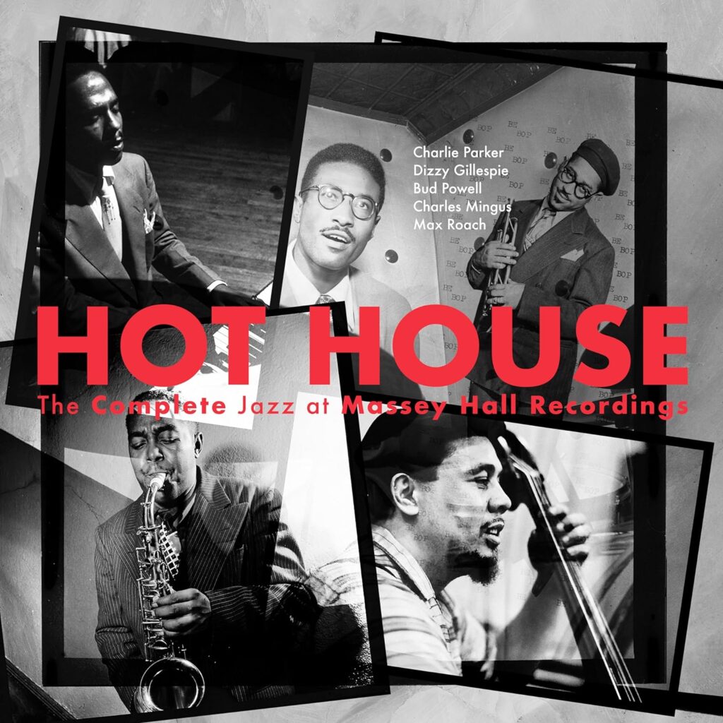 “HOT HOUSE: THE COMPLETE MASSEY HALL RECORDINGS” (Craft 684)